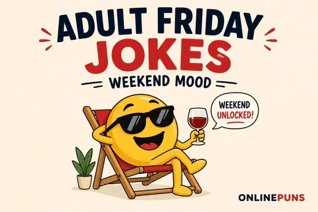 Adult Friday Jokes for a Weekend Mood