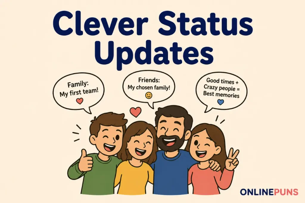 Clever Status Updates for Family and Friends
