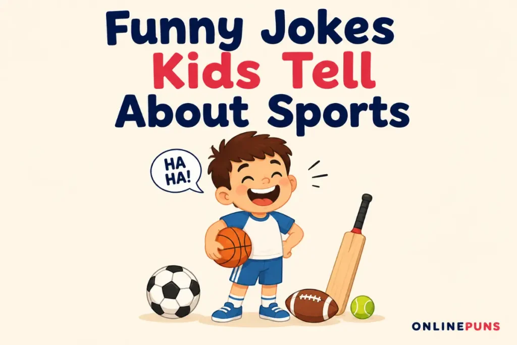 Funny Jokes Kids Tell About Sports