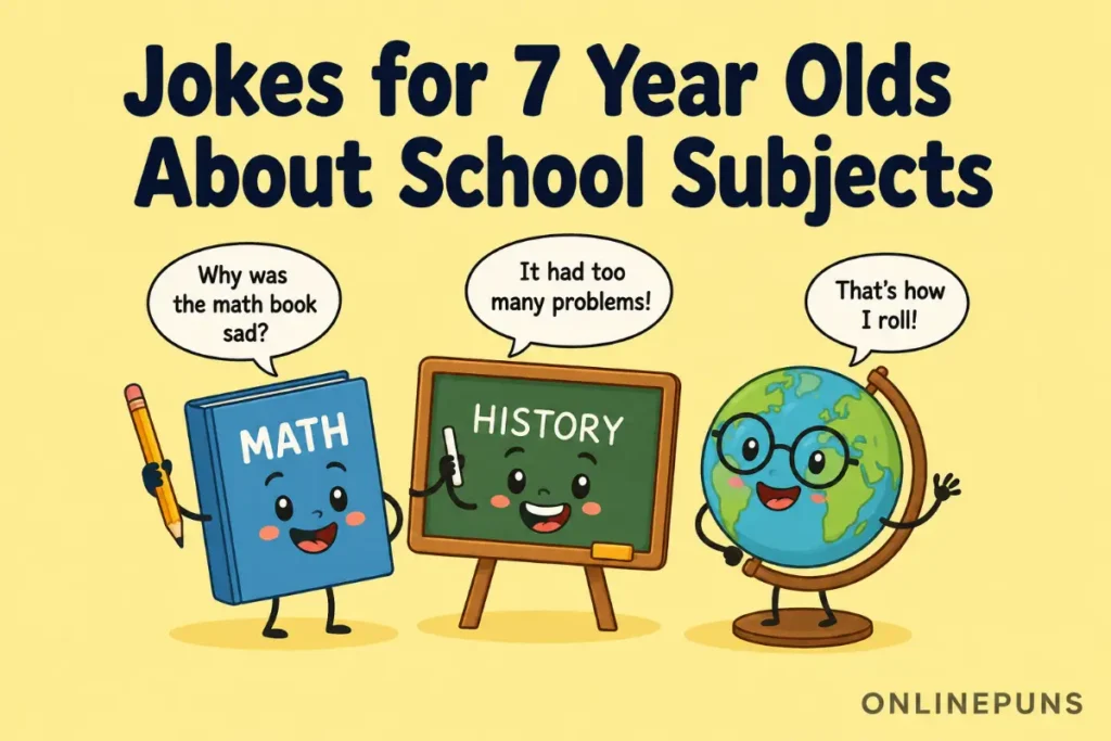 Jokes for 7 Year Olds About School Subjects