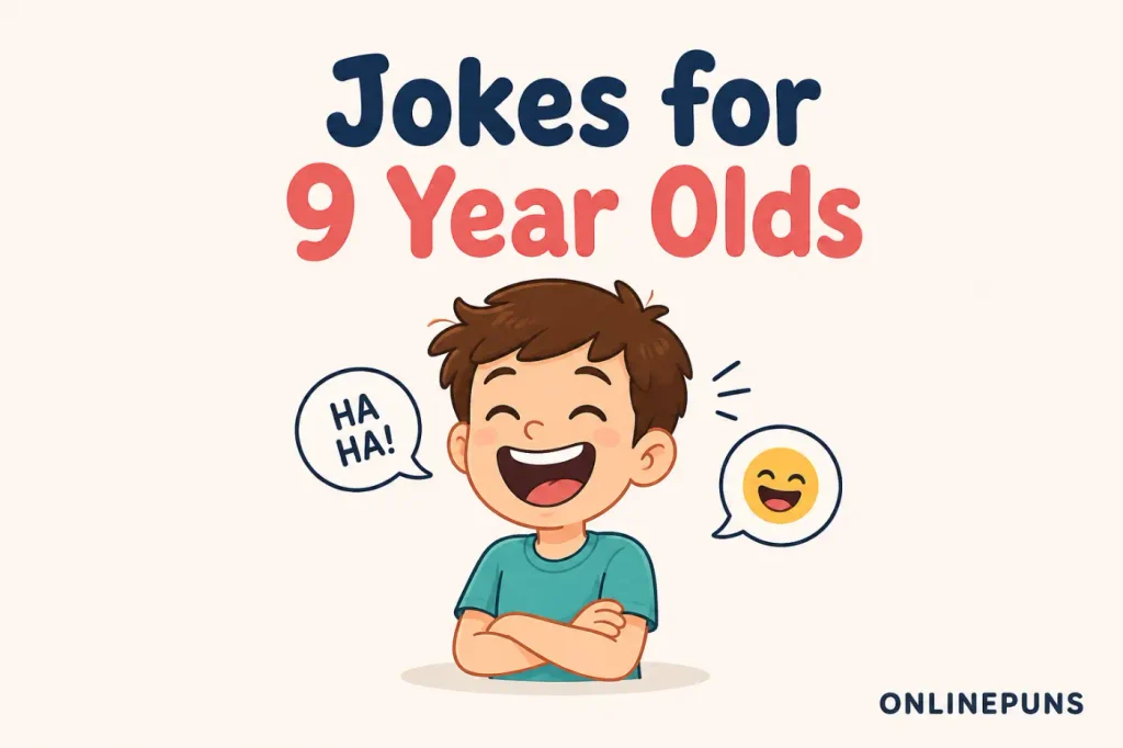 Jokes for 9 Year Olds