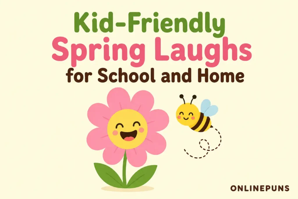 Kid-Friendly Spring Laughs for School and Home