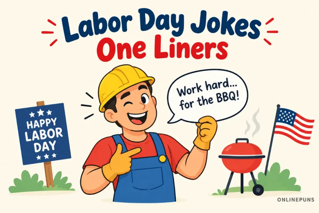 Labor Day Jokes One Liners for Quick Laughs