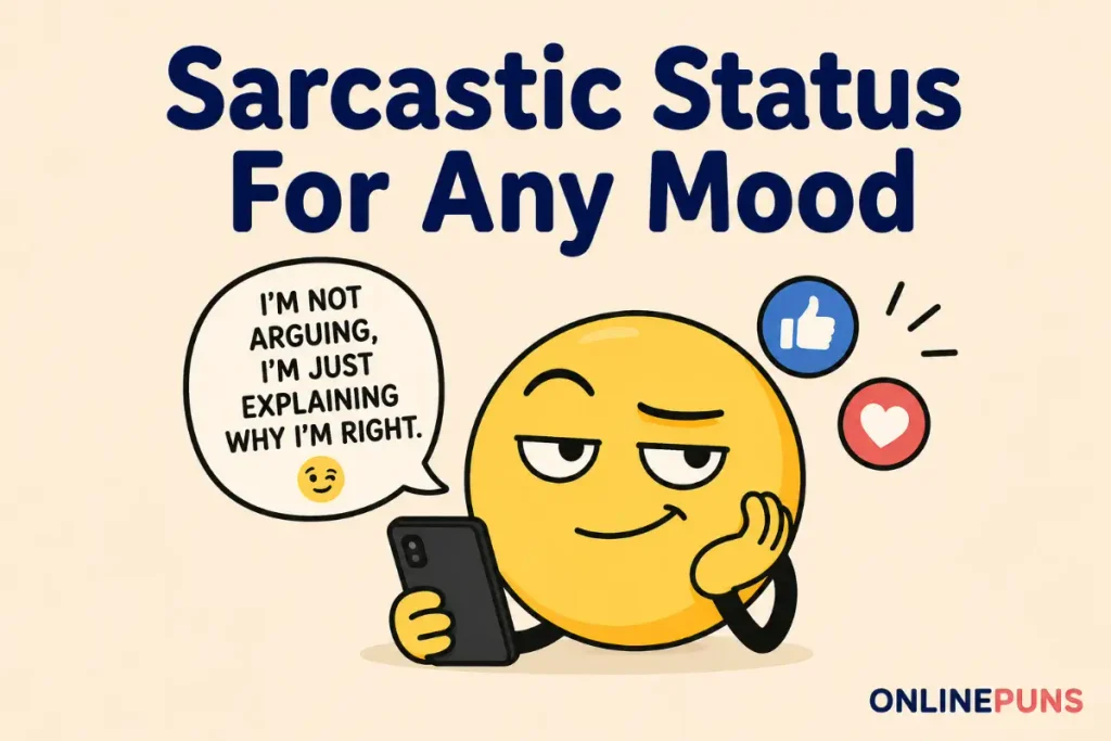 Sarcastic and Clever Facebook Comedy Status for Any Mood