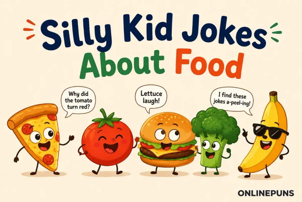 Silly Kid Jokes About Food