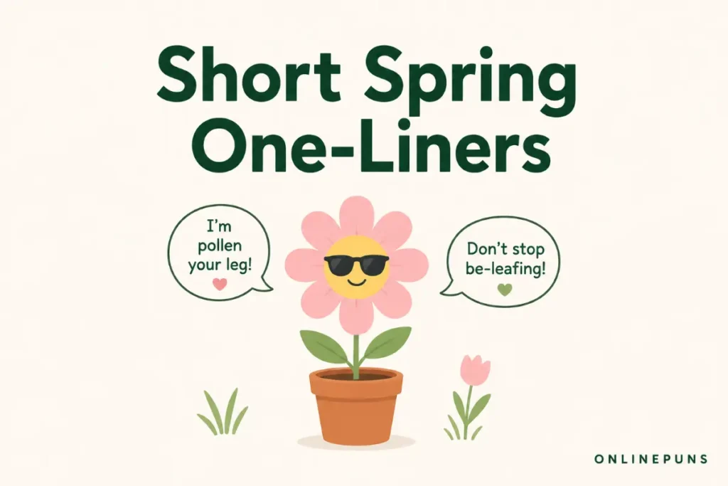 Short Spring One-Liners and Groan-Worthy Seasonal Puns