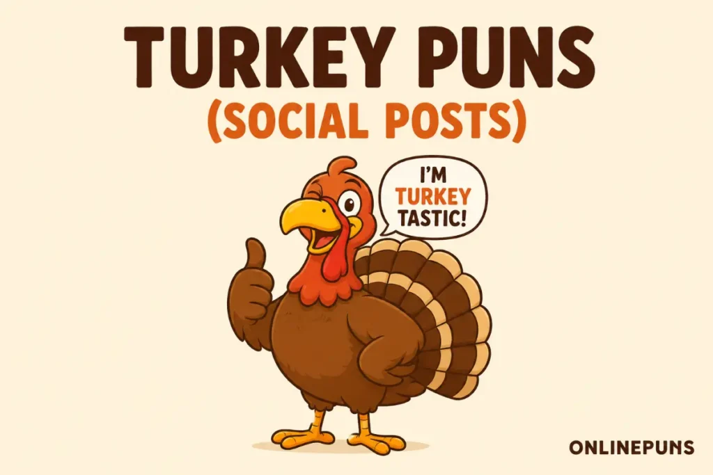 Short Turkey Puns for Captions and Social Posts