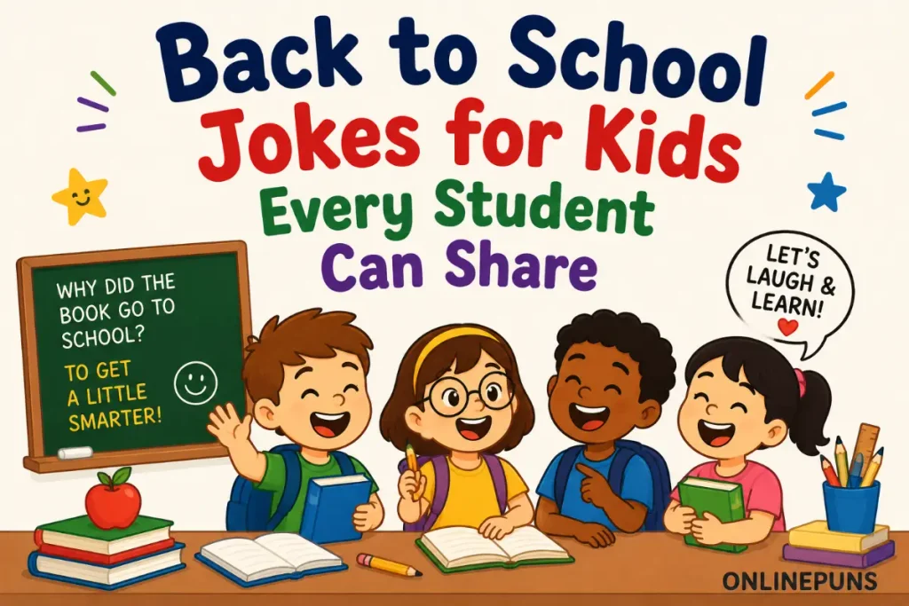 Back to School Jokes for Kids Every Student Can Share