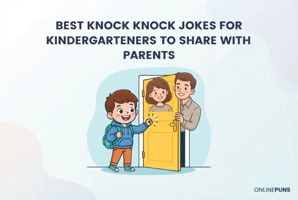 Best Knock Knock Jokes for Kindergarteners to Share With Parents