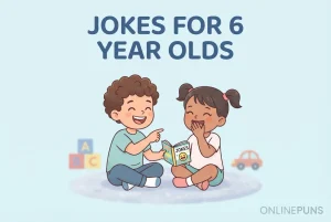 Jokes for 6 Year Olds