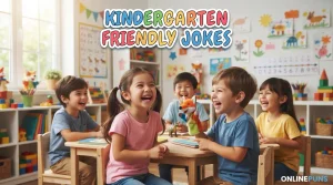 Kindergarten Friendly Jokes: