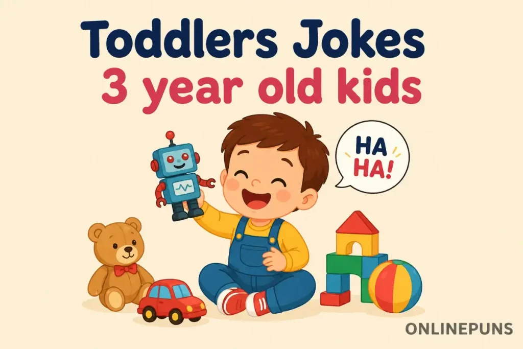 Toddler Jokes 3 Year Old Kids Can Tell About Toys