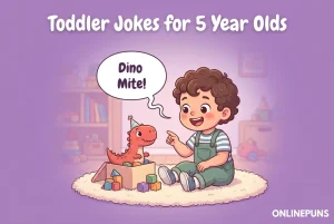 Toddler Jokes for 5 Year Olds