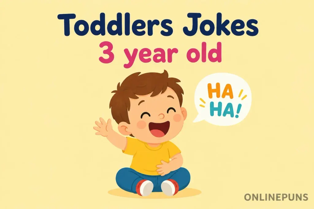 toddlers jokes for 3 year old